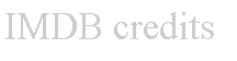 Text Box: IMDB credits